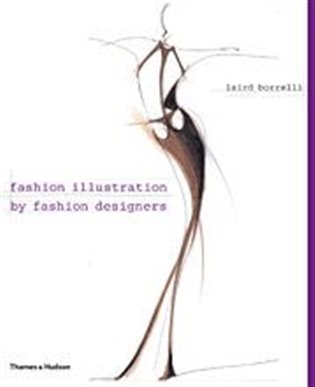 Fashion Illustration by Fashion Designers - Laird Borrelli