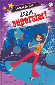Jsem superstar! - Thomas Brezina