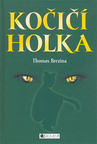 Kočičí holka - Thomas Brezina