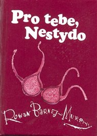 Pro tebe, nestydo