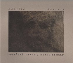 Spatřené hlavy / Heads beheld
