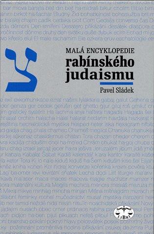 Malá encyklopedie rabínského judaismu - Pavel Sládek