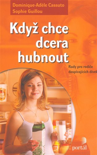 Když chce dcera hubnout - Dominique-Adele Cassuto, Sophie Guillou