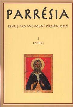 Levně Parrésia 1 (2007). Revue pro východní křesťanství