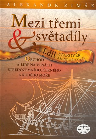 Mezi třemi světadíly I. díl - Alexandr Zimák