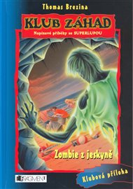 Zombie z jeskyně: Klub záhad - Thomas Brezina