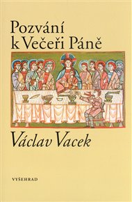 Pozvání k Večeři Páně - Václav Vacek