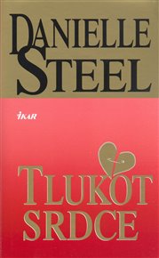 Tlukot srdce - Danielle Steel