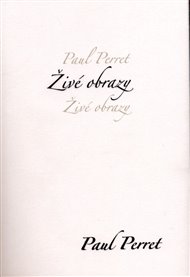 Živé obrazy - Paul Perret
