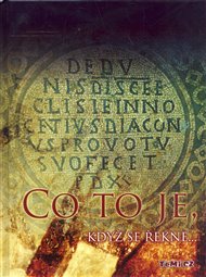 Co to je, když se řekne...