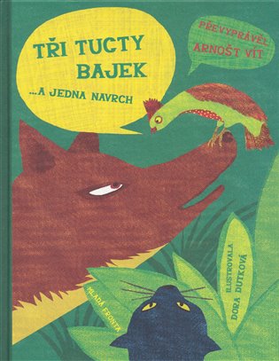 Tři tucty bajek...a jedna navrch - Arnošt Vít