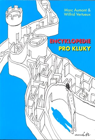 Encyklopedie pro kluky - Marc Aumont, Wilfrid Vertueux