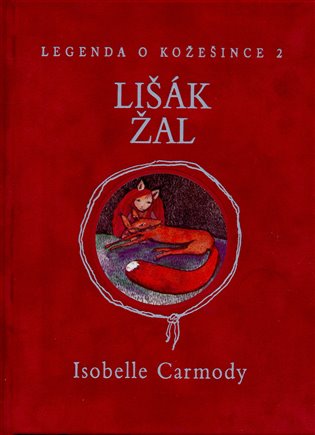 Lišák Žal: Legenda o Kožešince 2 - Isobelle Carmody