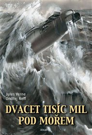 Dvacet tisíc mil pod mořem - Ondřej Neff, Jules Verne