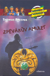 Zpěvákův amulet: Čyři kamarádi v akci