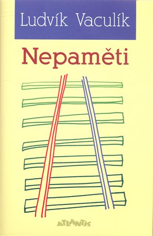 Nepaměti 1969 - 1972 - Ludvík Vaculík