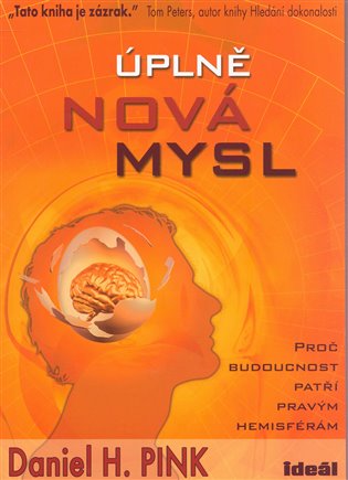 Úplně nová mysl - Daniel M. Pink