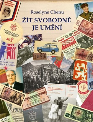 Žít svobodně je umění - Rosel&amp;#255;ne Chenu