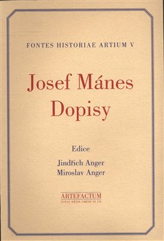 Kniha Josef Mánes. Dopisy. Fontes Historiae Artium V.