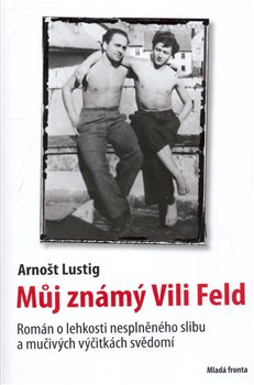 Levně Můj známý Vili Feld - Arnošt Lustig
