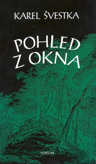 Pohled z okna - Karel Švestka