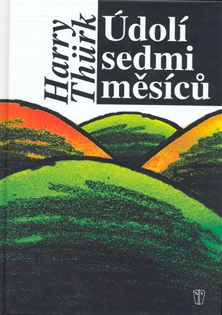 Údolí sedmi měsíců - Harry Thürk