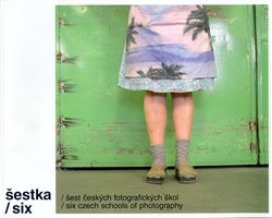 Levně šestka/six. šest českých fotografických škol