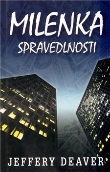 Levně Milenka spravedlnosti - Jeffery Deaver