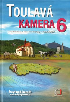 Levně Toulavá kamera 6 - Iveta Toušlová, Marek Podhorský, Josef Maršál