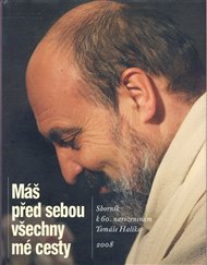 Máš před sebou všechny mé cesty
