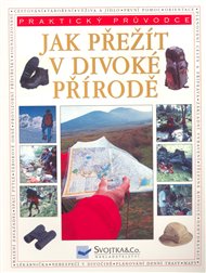 Jak přežít v divoké přírodě