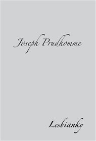 Lesbianky - Joseph Prudhomme