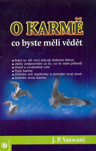 O karmě: Co by ste měli vědět - J.P. Vaswani