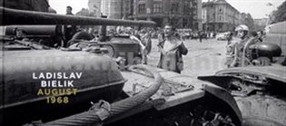 August 1968 - Ladislav Bielik