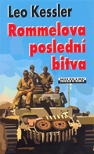Rommelova poslední bitva - Leo Kessler