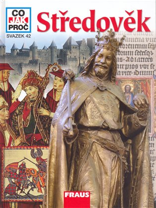 Středověk - Co, jak, proč? - Hans-Peter Von Pesche