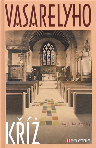Vasarelyho kříž - David Jan Novotný