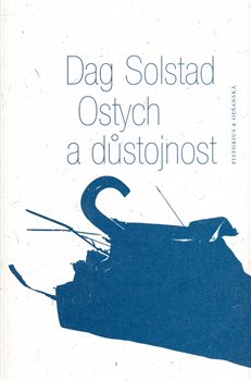 Levně Ostych a důstojnost - Dag Solstad