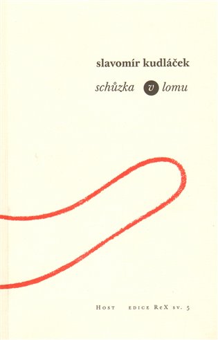 Schůzka v lomu - Slavomír Kudláček