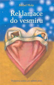 Levně Reklamace do vesmíru - Barbel Mohr