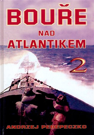 Bouře nad Atlantikem 2. díl - Andrzej Perepeczko