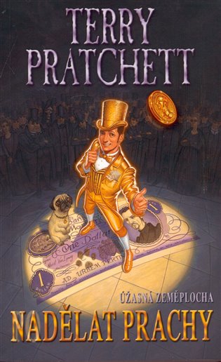 Nadělat prachy - Terry Pratchett