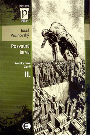 Posvátná larva - Josef Pecinovský