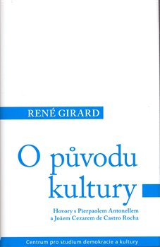 Levně O původu kultury - René Girard
