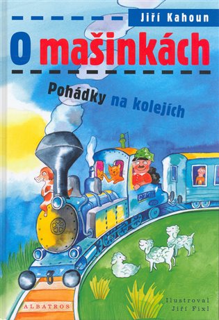 O mašinkách: Pohádky na kolejích - 