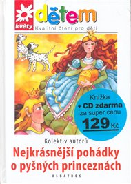 Nejkrásnější pohádky o pyšných princeznách -  kolektiv