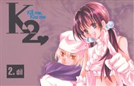 K2 Kill me, kiss me 2