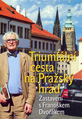 Triumfální cesta na Pražský hrad - 