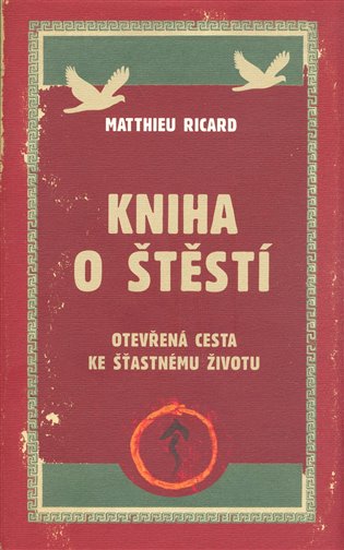 Kniha o štěstí - Ricard Matthieu