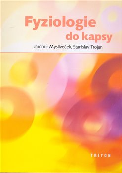 Levně Fyziologie do kapsy - Jaromír Mysliveček, Stanislav Trojan